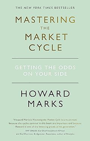 Mastering the Market Cycle - Getting the Odds on Your Side